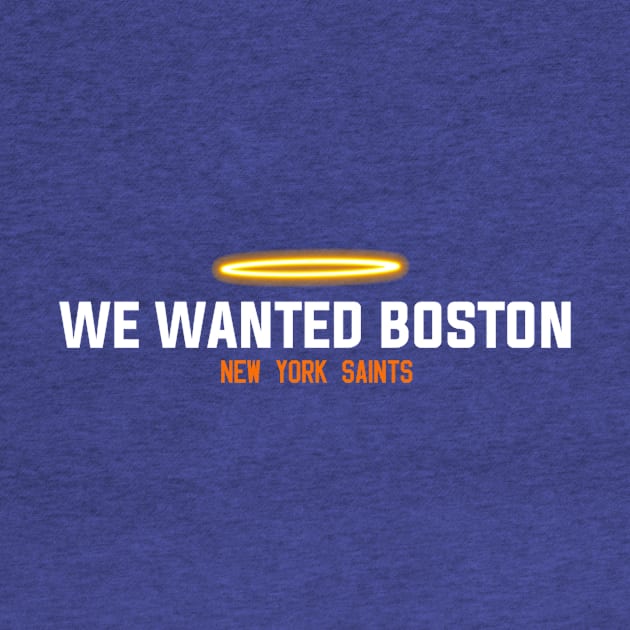 We wanted Boston by EverydayIsles